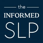 IDLDRC Sponsor The Informed SLP