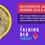 Developmental Language Disorder (DLD) & Mental Health