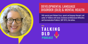 Developmental Language Disorder (DLD) & Mental Health