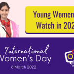 Young women to watch – International Women’s Day 2022!