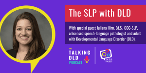 Read more about the article The SLP with DLD