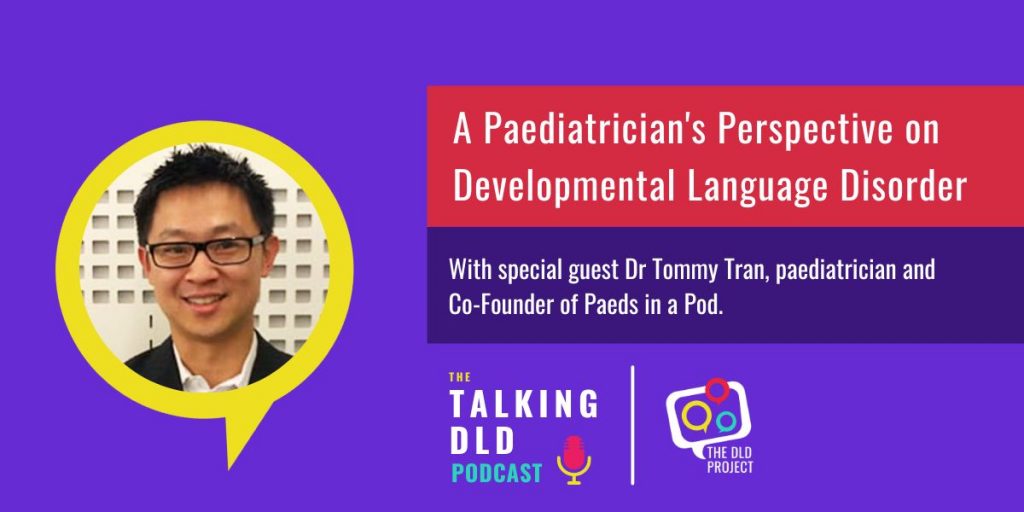A Paediatricians Perspective on Developmental Language Disorder