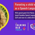 Parenting a Child with DLD as a Speech Language Pathologist