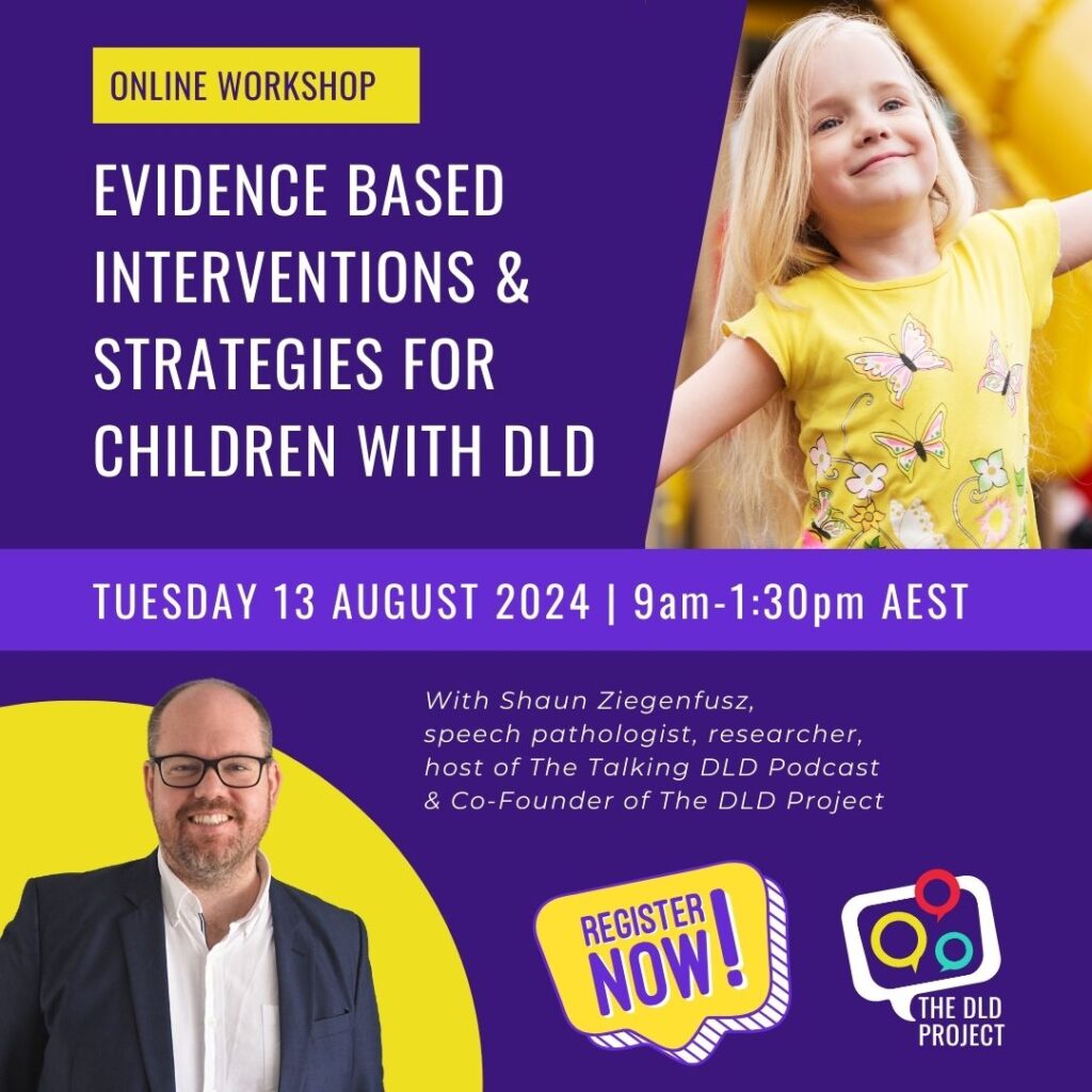 Evidence Based Interventions & Strategies for Children with DLD